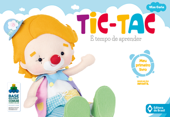 Tic-Tac – É tempo de aprender – Meu Primeiro Livro
