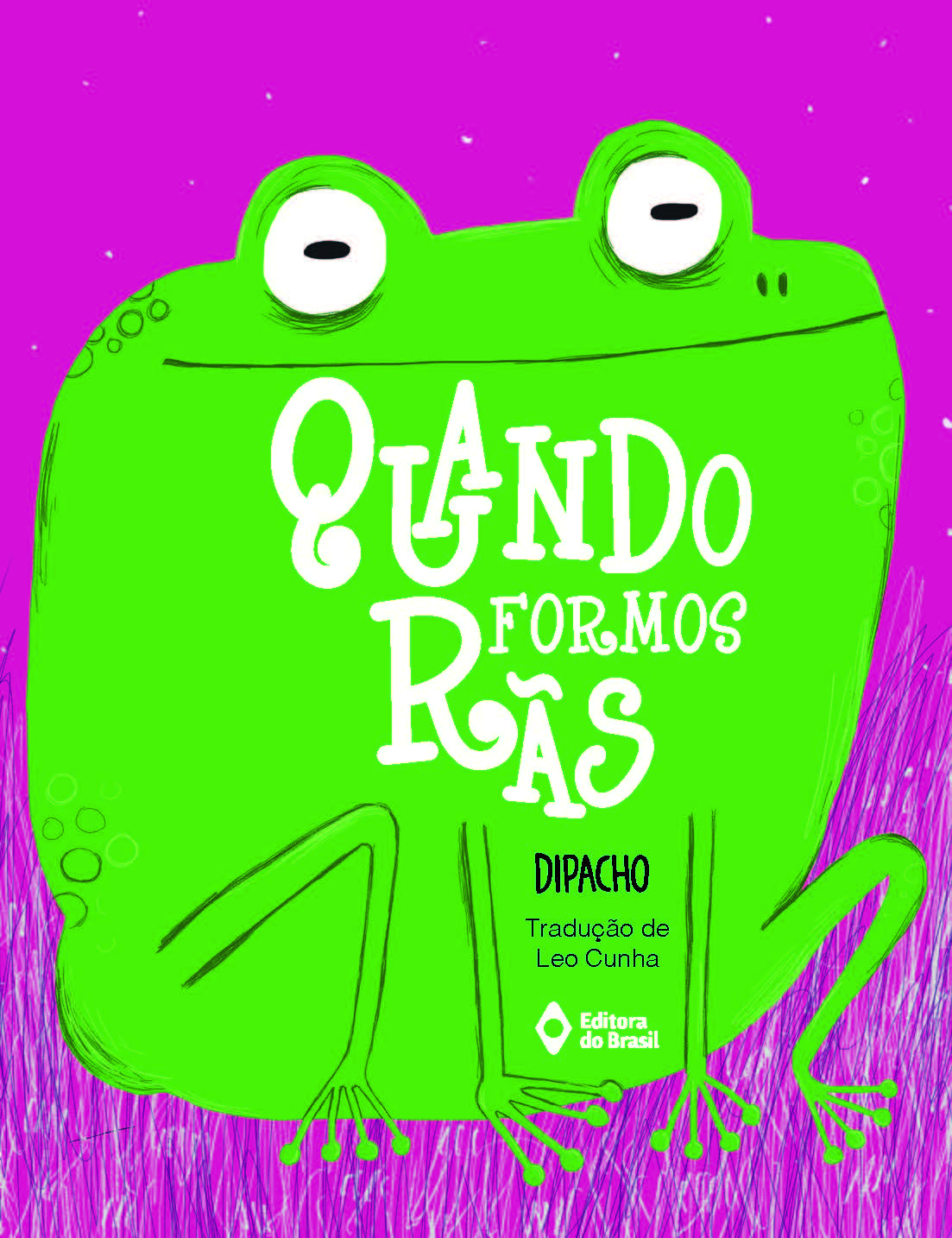 Quando formos rãs
