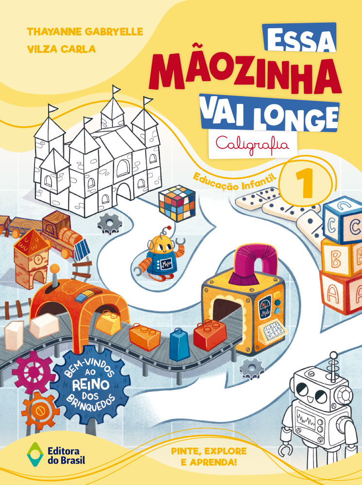ESSA MÃOZINHA VAI LONGE – CALIGRAFIA – EDUCAÇÃO INFANTIL 1