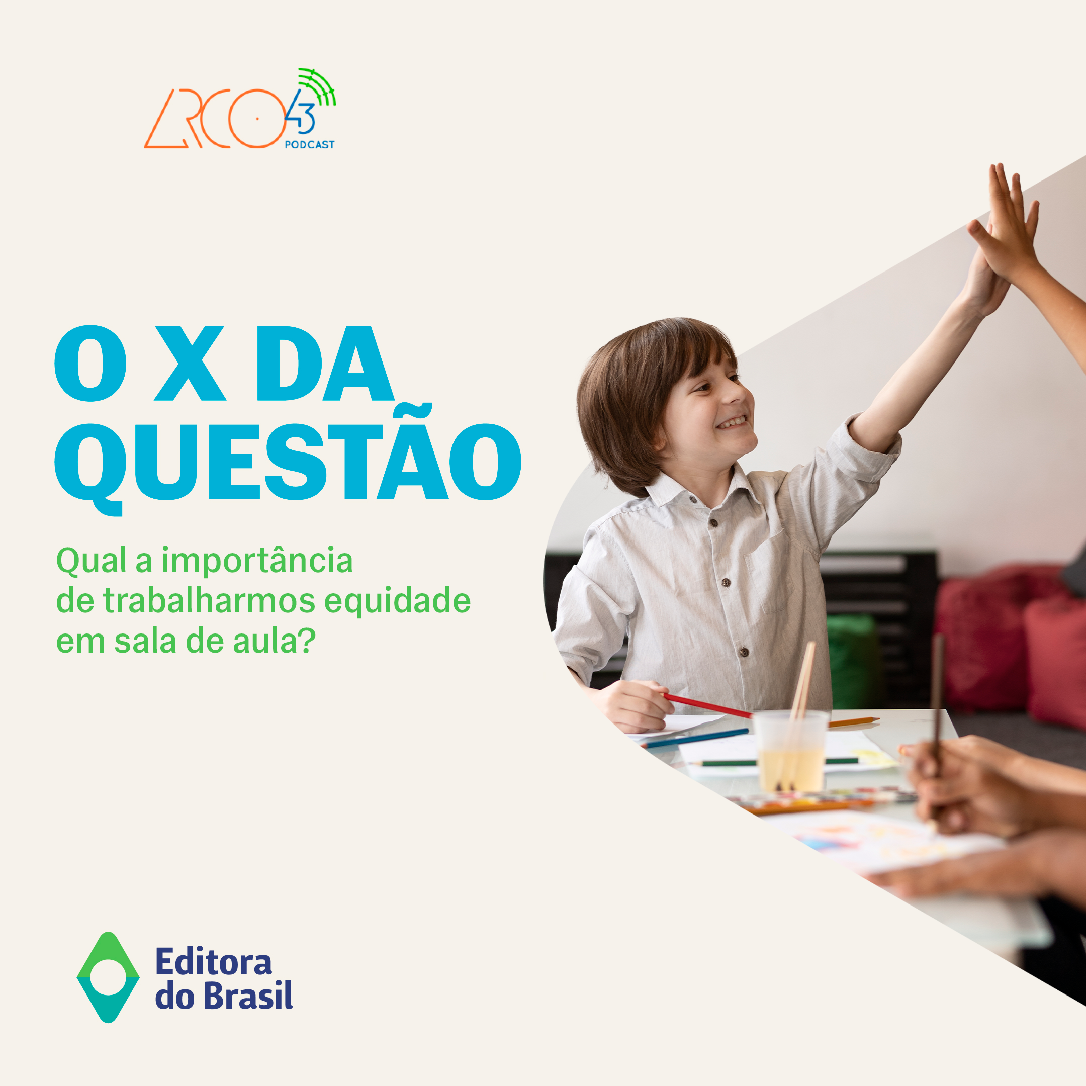 O X da Questão #122 – Qual a importância de trabalharmos equidade em sala de aula?
